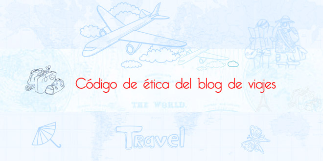 Código de ética del blog de viajes